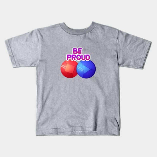 Be Proud, for pride 2019 Kids T-Shirt by Wyrielle